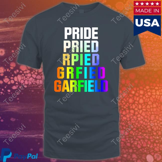 Pride Pried Rpied Grfied Garfield Shirt