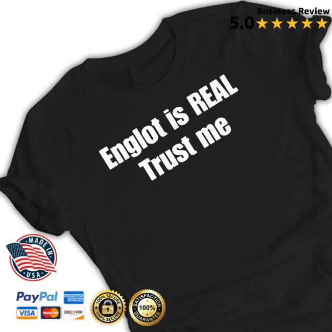 Official Marina Englot Is Real Trust Me shirt, hoodie, tank top, sweater and long sleeve t-shirt