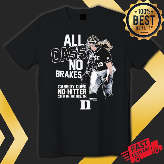 Awesome Limited Release Cassidy Curd No Hitter shirt