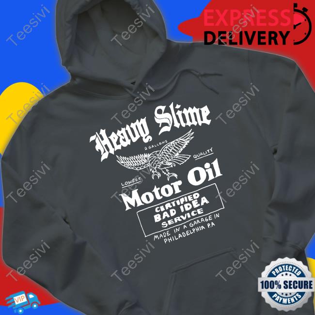 Heavyslime Store Heavy Slime Motor Oil Certified Bad Idea Service T Shirt