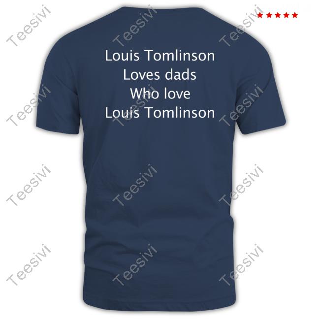 Louis Tomlinson Loves Dads Who Love Louis Tomlinson Hoodie Ltstream91