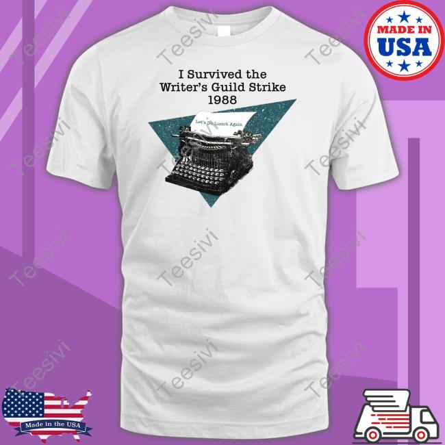 I Survived The Writers Guild Strike 1988 T Shirts