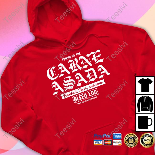 Bleedlos Merch Friend Of The Carne Asada Long Sleeve T Shirt