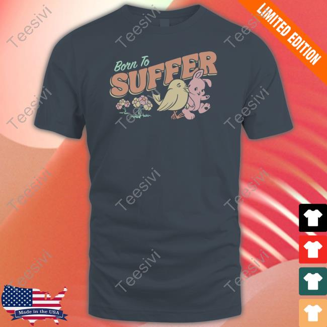 Official Chilled Chaos Born To Suffer Tee