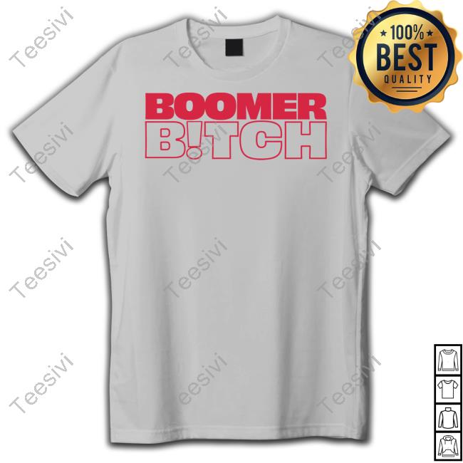 Official Boomer Bitch Shirt