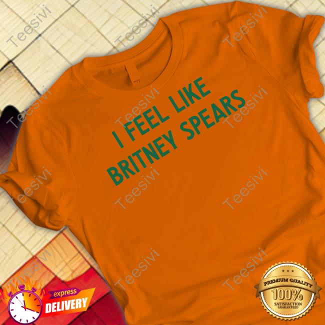 Cardi B I Feel Like Britney Spears Shirt