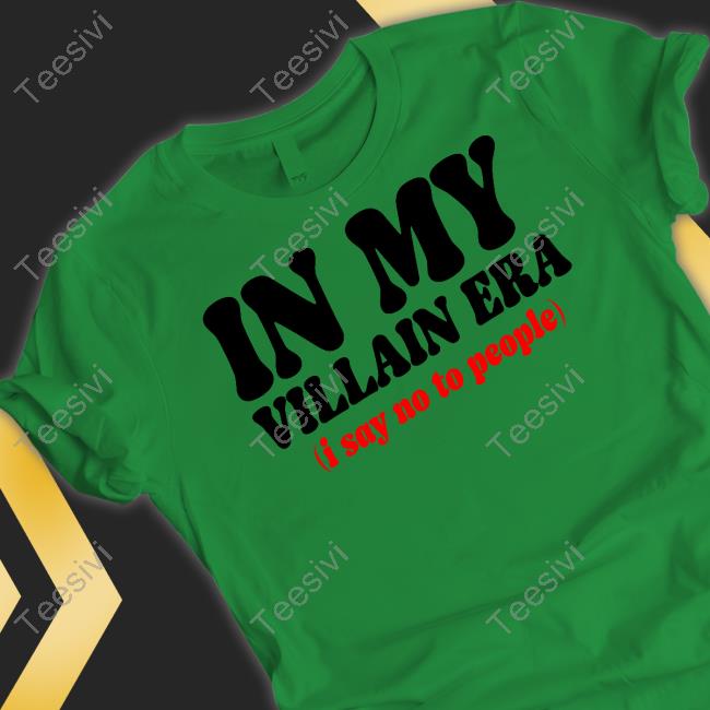 In My Villain Era I Say No To People Hoodie