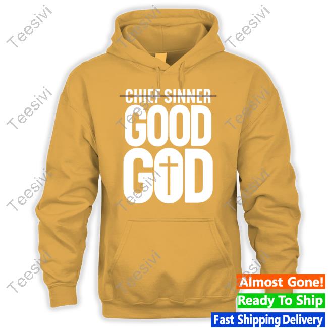 Temilolusogebi Chief Sinner Good God Tee Shirt