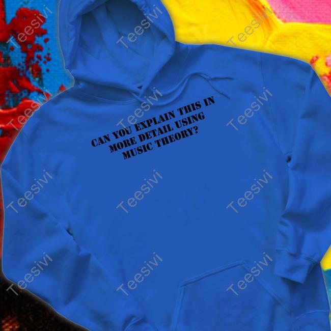 Hank's Old Man Can You Explain This In More Detail Using Music Theory Hooded Sweatshirt