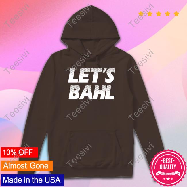 Let's Bahl Hoodie