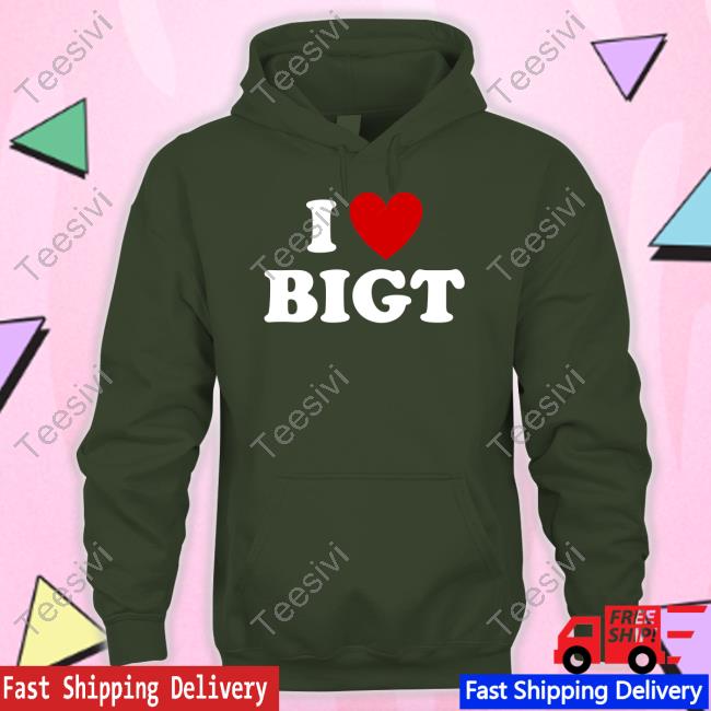 Waybiggert I Love Bigt T Shirt