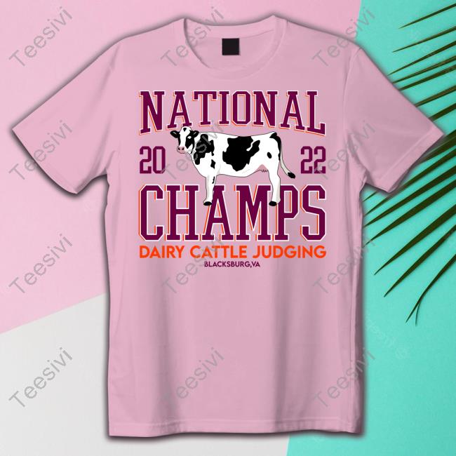 The SWVA Shop National Champs '22 Dairy Cattle Judging Funny T Shirt