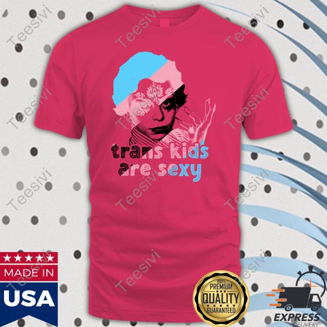 Trans Kids Are Sexy Long Sleeve T Shirt