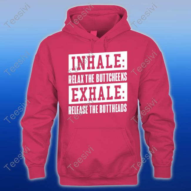 Yogi Bryan Inhale Relax The Buttcheeks Exhale Release The Buttheads Unisex T Shirt