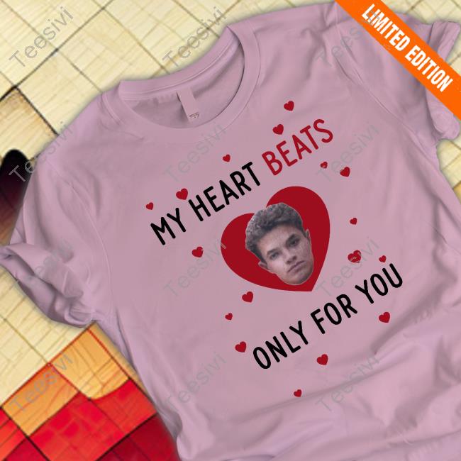 My Heart Beats Only For You Classic Shirt